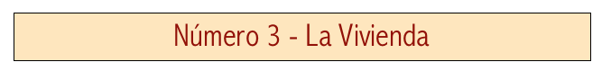 Número 3 - La Vivienda