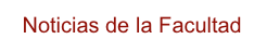Noticias de la Facultad